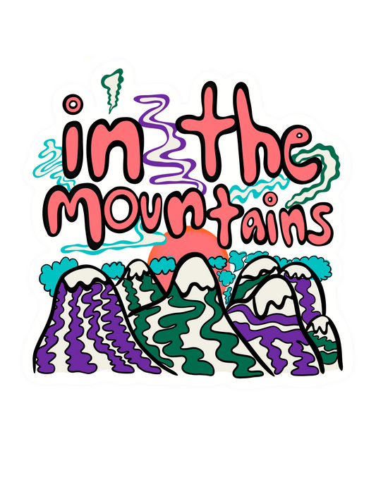 Sticker - In the Mountains
